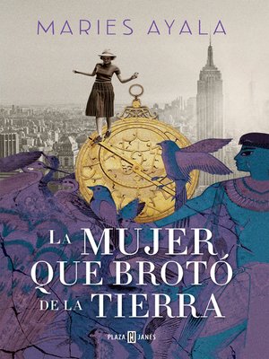 cover image of La mujer que brotó de la tierra